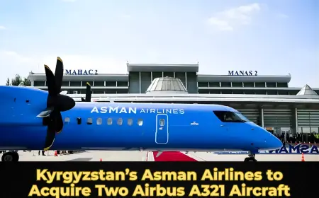 Kyrgyzstan’s Asman Airlines to Acquire Two Airbus A321 Aircraft