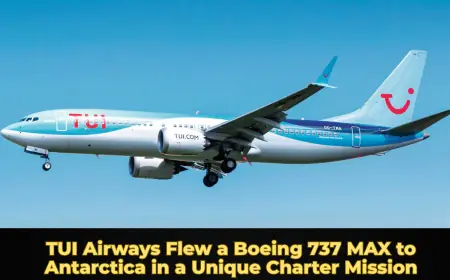 TUI Airways Flew a Boeing 737 MAX to Antarctica in a Unique Charter Mission