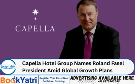 Capella Hotel Group Names Roland Fasel President Amid Global Growth Plans