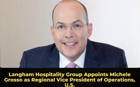 Langham Hospitality Group Appoints Michele Grosso as Regional Vice President of Operations, U.S.