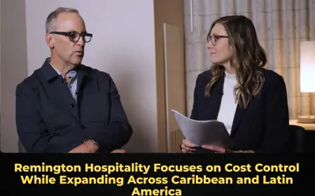 Remington Hospitality Focuses on Cost Control While Expanding Across Caribbean and Latin America