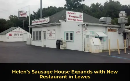 Helen’s Sausage House Expands with New Restaurant in Lewes