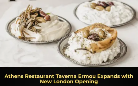 Athens Restaurant Taverna Ermou Expands with New London Opening