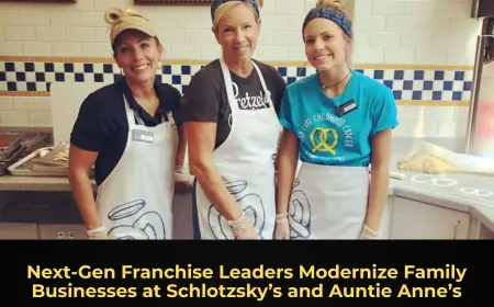 Next‑Gen Franchise Leaders Modernize Family Businesses at Schlotzsky’s and Auntie Anne’s