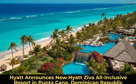 Hyatt Announces New Hyatt Ziva All‑Inclusive Resort in Punta Cana, Dominican Republic