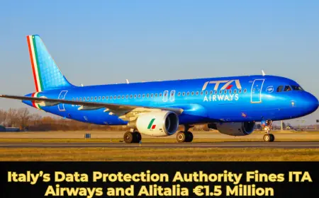 Italy’s Data Protection Authority Fines ITA Airways and Alitalia €1.5 Million