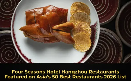 Four Seasons Hotel Hangzhou Restaurants Featured on Asia’s 50 Best Restaurants 2026 List