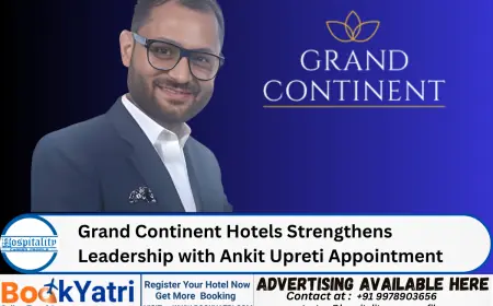 Grand Continent Hotels Strengthens Leadership with Ankit Upreti Appointment