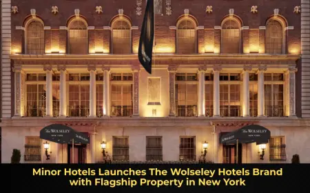 Minor Hotels Launches The Wolseley Hotels Brand with Flagship Property in New York