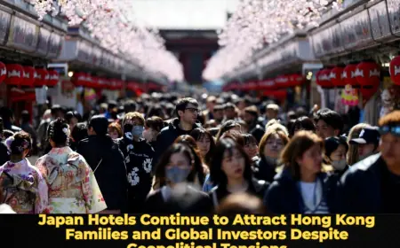 Japan Hotels Continue to Attract Hong Kong Families and Global Investors Despite Geopolitical Tensions