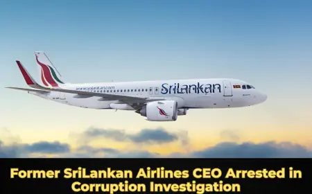 Former SriLankan Airlines CEO Arrested in Airbus A330 Corruption Investigation