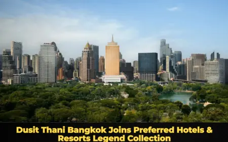 Dusit Thani Bangkok Joins Preferred Hotels & Resorts Legend Collection
