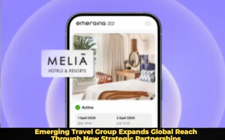 Emerging Travel Group Expands Global Reach Through New Strategic Partnerships
