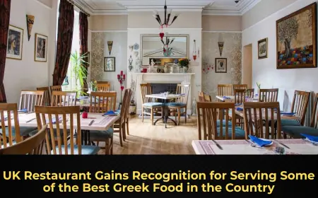 UK Restaurant Gains Recognition for Serving Some of the Best Greek Food in the Country