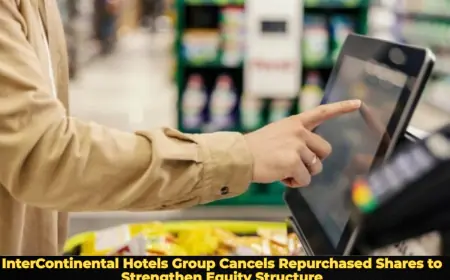 InterContinental Hotels Group Cancels Repurchased Shares to Strengthen Equity Structure