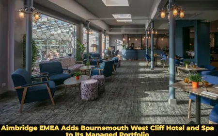 Aimbridge EMEA Adds Bournemouth West Cliff Hotel and Spa to Its Managed Portfolio