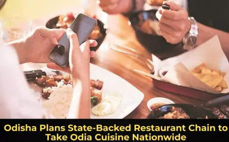 Odisha Plans State-Backed Restaurant Chain to Take Odia Cuisine Nationwide