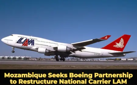 Mozambique Seeks Boeing Partnership to Restructure National Carrier LAM