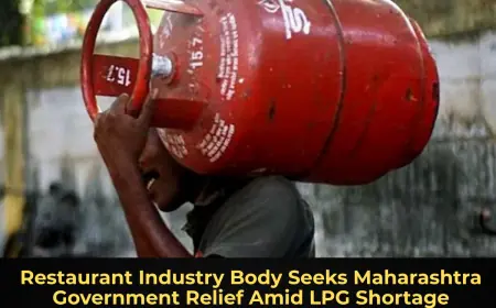 Restaurant Industry Body Seeks Maharashtra Government Relief Amid LPG Shortage
