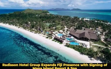 Radisson Hotel Group Expands Fiji Presence with Signing of Mana Island Resort & Spa