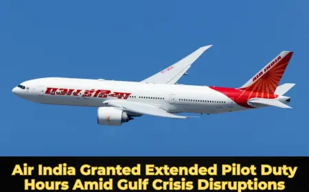 Air India Granted Extended Pilot Duty Hours Amid Gulf Crisis Disruptions