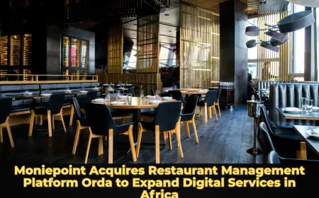 Moniepoint Acquires Restaurant Management Platform Orda to Expand Digital Services in Africa