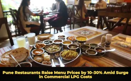 Pune Restaurants Raise Menu Prices by 10–30% Amid Surge in Commercial LPG Costs