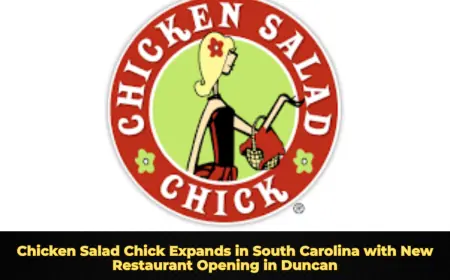 Chicken Salad Chick Expands in South Carolina with New Restaurant Opening in Duncan
