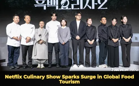 Netflix Culinary Show Sparks Surge in Global Food Tourism