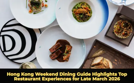 Hong Kong Weekend Dining Guide Highlights Top Restaurant Experiences for Late March 2026