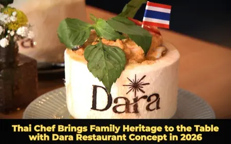 Thai Chef Brings Family Heritage to the Table with Dara Restaurant Concept in 2026