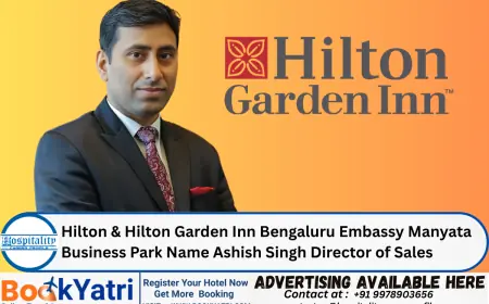Hilton & Hilton Garden Inn Bengaluru Embassy Manyata Business Park Name Ashish Singh Director of Sales