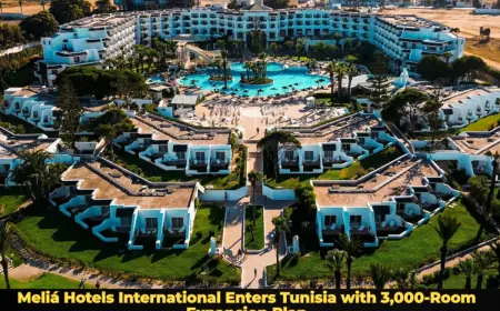 Meliá Hotels International Enters Tunisia with 3,000-Room Expansion Plan