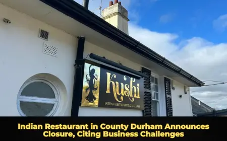 Indian Restaurant in County Durham Announces Closure, Citing Business Challenges