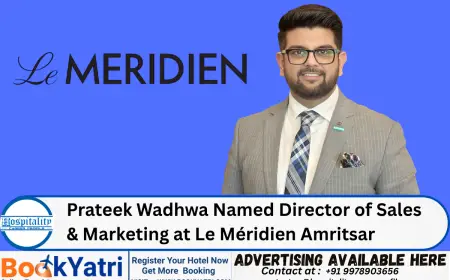 Prateek Wadhwa Named Director of Sales & Marketing at Le Méridien Amritsar