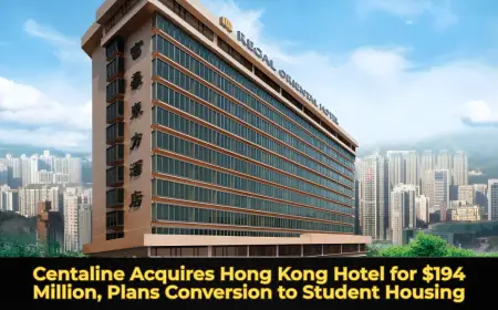 Centaline Acquires Hong Kong Hotel for $194 Million, Plans Conversion to Student Housing