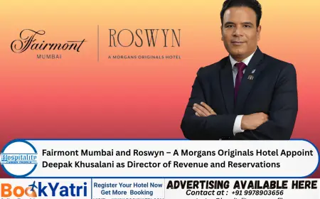 Fairmont Mumbai and Roswyn – A Morgans Originals Hotel Appoint Deepak Khusalani as Director of Revenue and Reservations