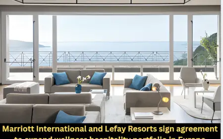 Marriott International and Lefay Resorts sign agreement to expand wellness hospitality portfolio in Europe