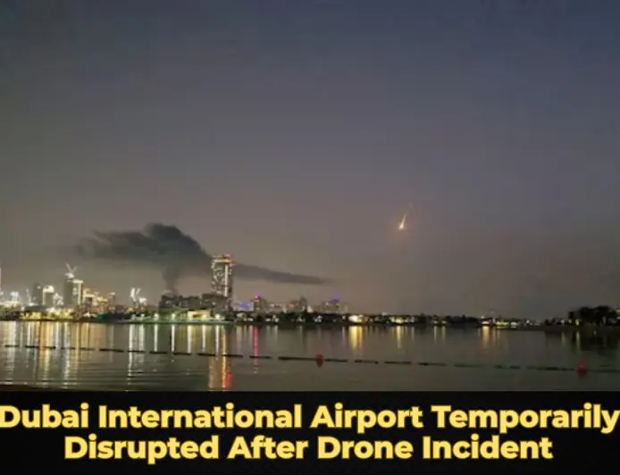 Dubai International Airport Temporarily Disrupted After Drone Incident