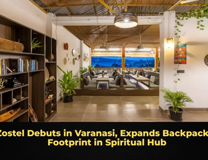 Zostel Debuts in Varanasi, Expands Backpacker Footprint in Spiritual Hub