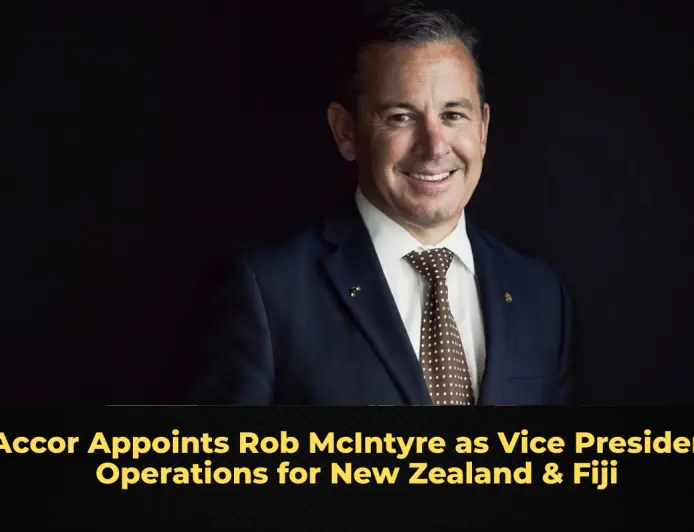 Accor Appoints Rob McIntyre as Vice President Operations for New Zealand & Fiji