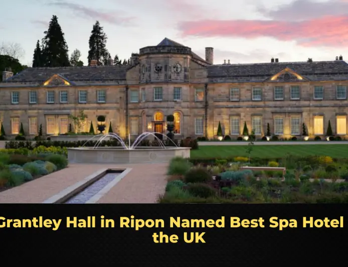 Grantley Hall in Ripon Named Best Spa Hotel in the UK