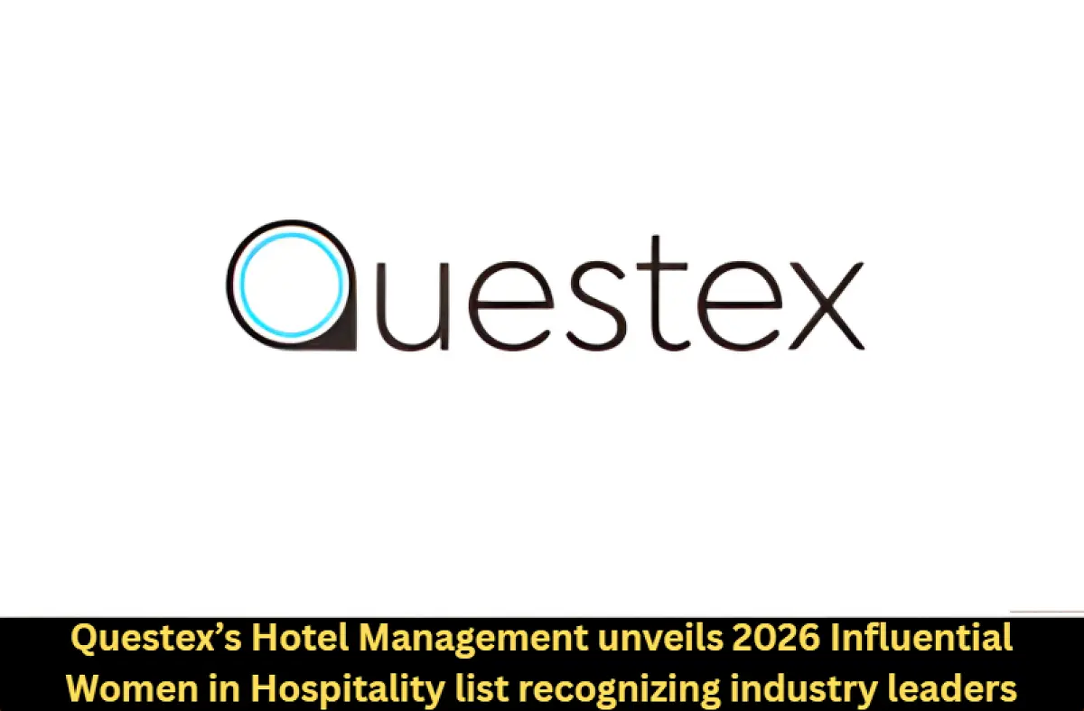 Questex’s Hotel Management unveils 2026 Influential Women in Hospitality list recognizing industry leaders