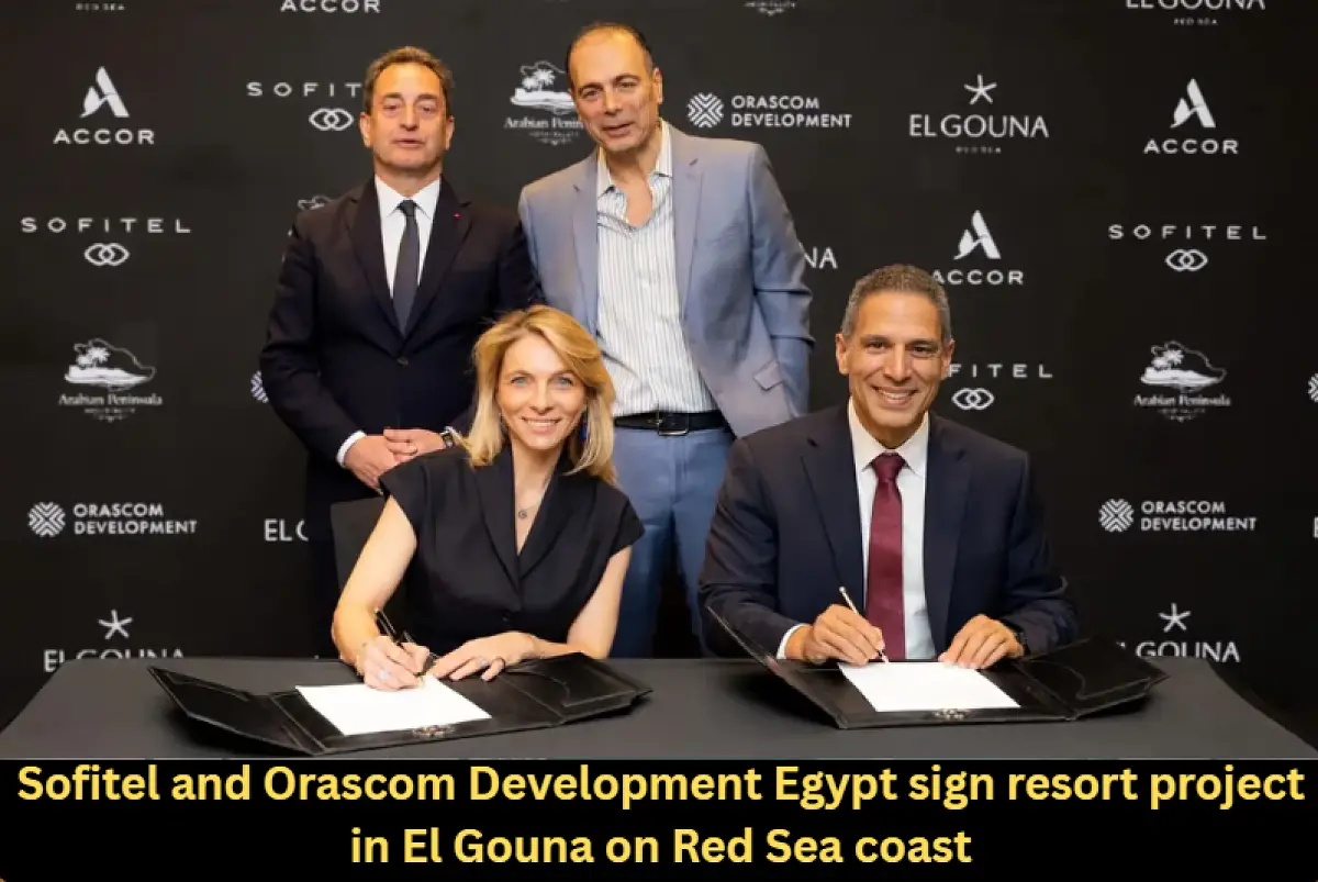 Sofitel and Orascom Development Egypt sign resort project in El Gouna on Red Sea coast