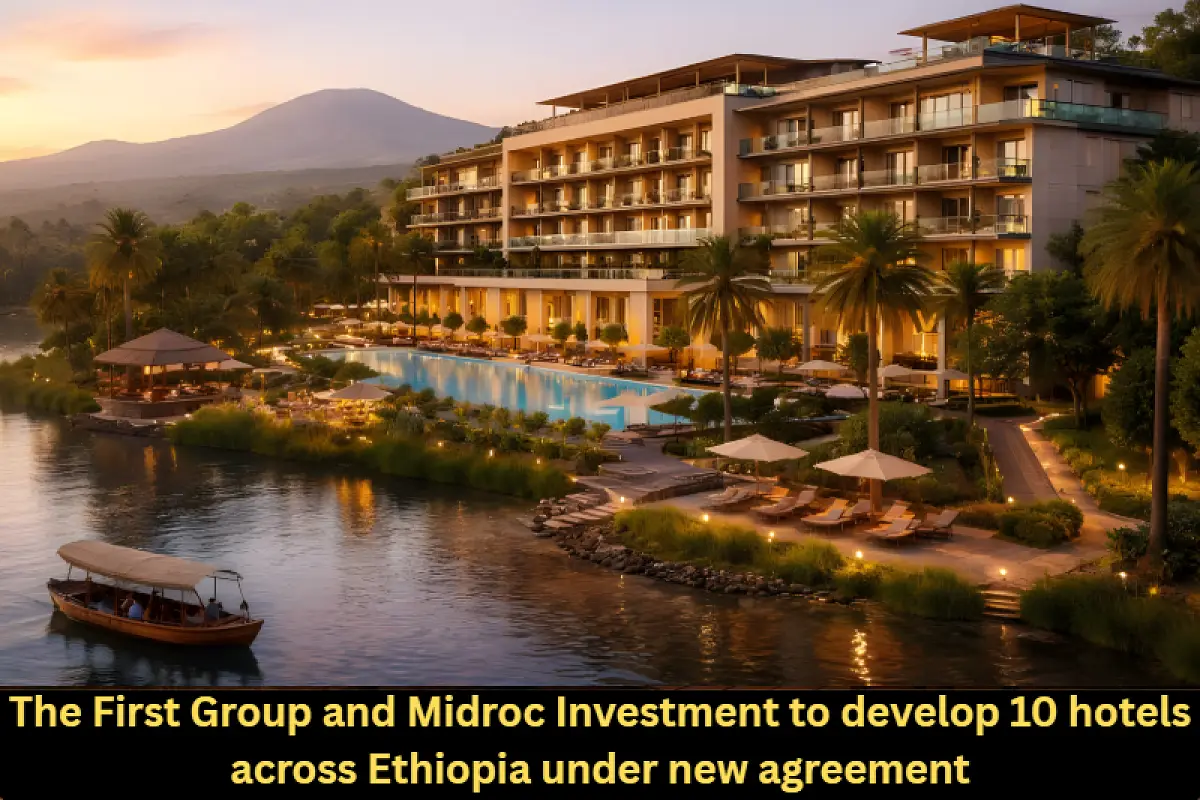The First Group and Midroc Investment to develop 10 hotels across Ethiopia under new agreement