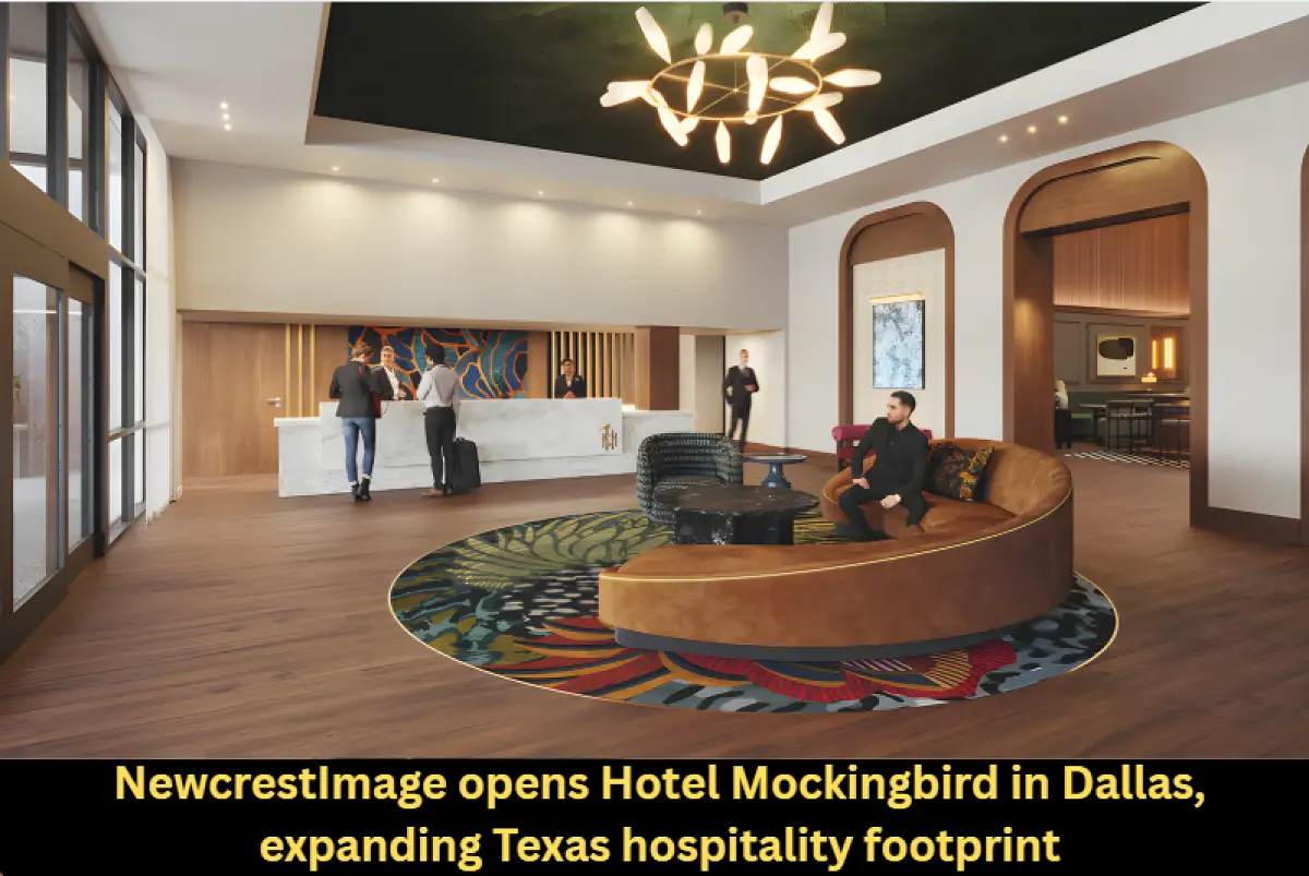 NewcrestImage opens Hotel Mockingbird in Dallas, expanding Texas hospitality footprint