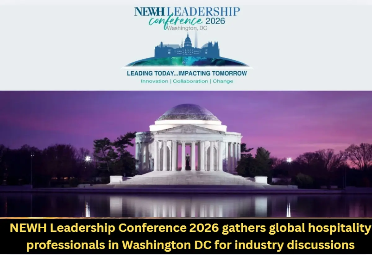 NEWH Leadership Conference 2026 gathers global hospitality professionals in Washington DC for industry discussions