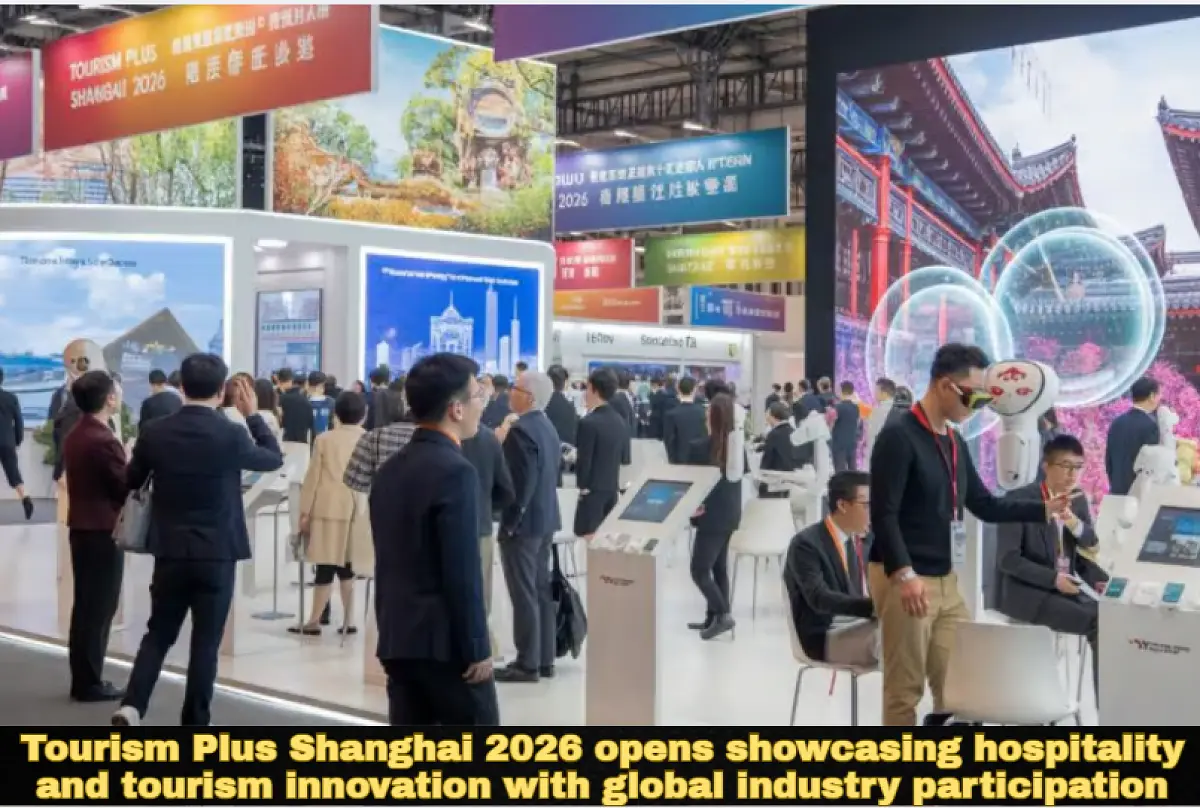 Tourism Plus Shanghai 2026 opens showcasing hospitality and tourism innovation with global industry participation