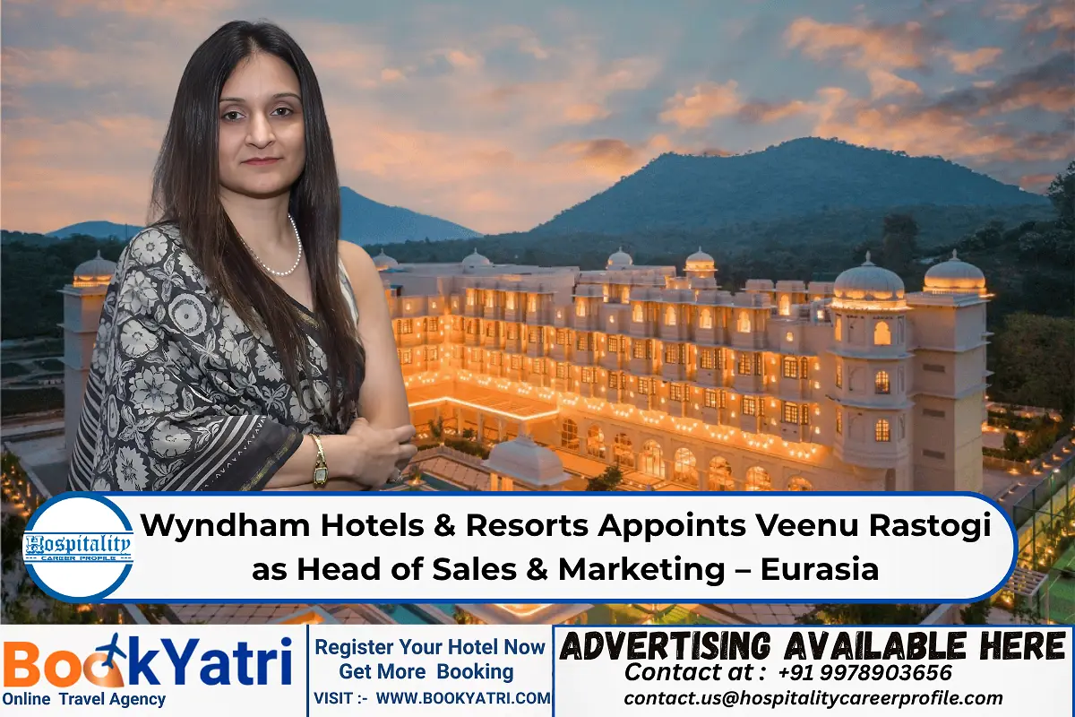 Wyndham Hotels & Resorts Appoints Veenu Rastogi as Head of Sales & Marketing – Eurasia
