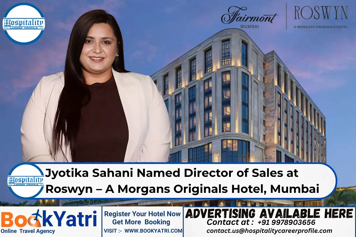 Jyotika Sahani Named Director of Sales at Roswyn – A Morgans Originals Hotel, Mumbai